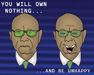 You Will Own Nothing and Be Unhappy WTF Is Going On
